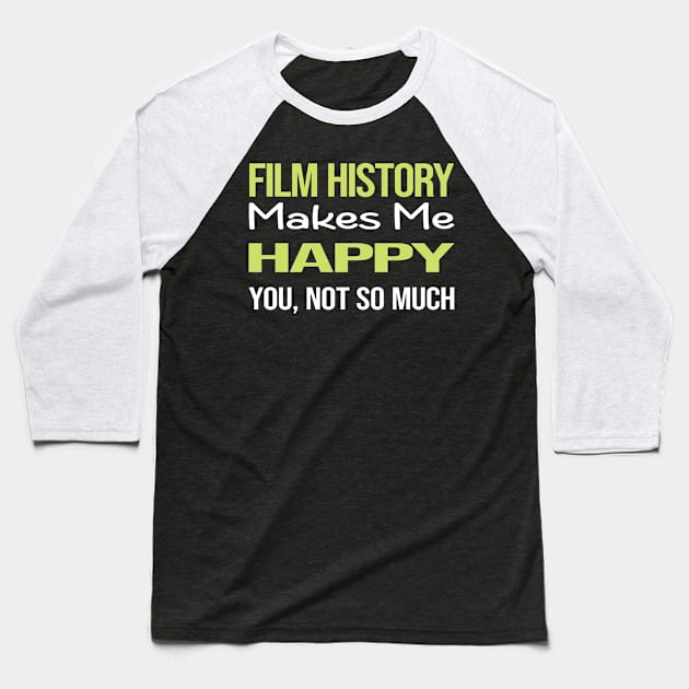 Funny Happy Film History Baseball T-Shirt by relativeshrimp